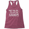 wedding day stag night marriage Racerback Tank