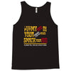 i wanna put my head in your head and smack your head Tank Top