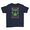 smoke weed every christmas Youth Tee
