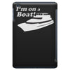 i'm on a boat iPad Mini