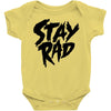 Stay Rad Baby Bodysuit
