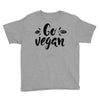 go vegan 2 Youth Tee