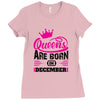 Queens Are Born in December Ladies Fitted T-Shirt