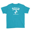 believe in yourself (and unicorns) Youth Tee