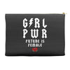 Girl Power Future Is Female Accessory Pouches