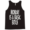 monday is a basic bitch Tank Top
