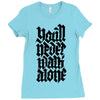 you'll never walk alone Ladies Fitted T-Shirt
