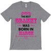 The Best Grammy Was Born In March T-Shirt