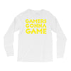 Gamers Gonna Game Long Sleeve Shirts