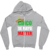 cinco de mayo  drunk lives matter Zipper Hoodie