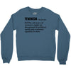 Feminism Noun Crewneck Sweatshirt