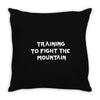 training to fight the mountain Throw Pillow