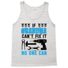 IF GRANDMA CAN'T FIX IT THAN NO ONE CAN FIX IT Tank Top
