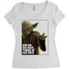Yoda Do Or Do Not T-Shirt Women's Triblend Scoop T-shirt