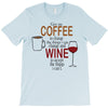 give me cofee or wine T-Shirt