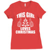 this girl loves christmas Ladies Fitted T-Shirt