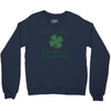 irish today hungover tomorrow Crewneck Sweatshirt