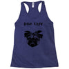 pug life Racerback Tank