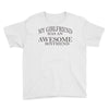 my girlfriend has an awesome boyfriend Youth Tee