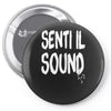 senti il sound marco mengoni Pin-back button
