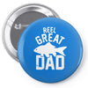 reel great dad Pin-back button