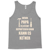 wenn papa wer dann Tank Top