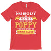 Nobody Is Perfect But If You Are A Poppy You Are Pretty Damn Close T-Shirt