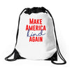 make america kind again Drawstring Bags