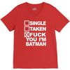 single taken i am batman funny V-Neck Tee
