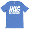 hug machine funny joke T-Shirt
