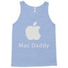 mac daddy Tank Top
