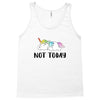 Unicorn Says Not Today Tank Top
