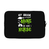 my broom broke! so now i nurse Laptop sleeve