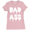 bad ass Ladies Fitted T-Shirt