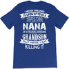 Super Cool Nana Of A Freaking Awesome Grandson T-Shirt