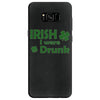irish i were drunk Samsung Galaxy S8