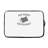 my tent or yours Laptop sleeve