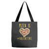 pizza is my valentine 3 Tote Bags