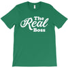 The Real Boss T-Shirt