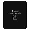 i read your email Mousepad