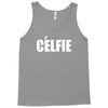 celfie !! t shirt   celfie graphic Tank Top