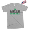 drink up bitches Exclusive T-shirt