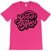 good type T-Shirt