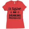 drinking prosecco Ladies Fitted T-Shirt