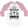 I Am One Blessed Uncle 3/4 Sleeve Shirt