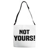 Not Yours Adjustable Strap Totes