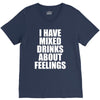 i have mixed drinks about feelings V-Neck Tee