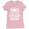 on the crab. Ladies Fitted T-Shirt