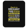 Legends Are Born In August Mousepad