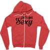 lets get sexy Zipper Hoodie